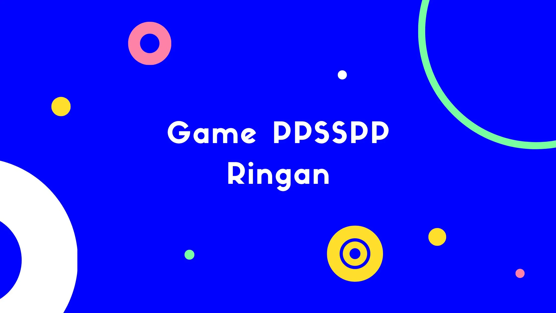 Game PPSSPP Ringan