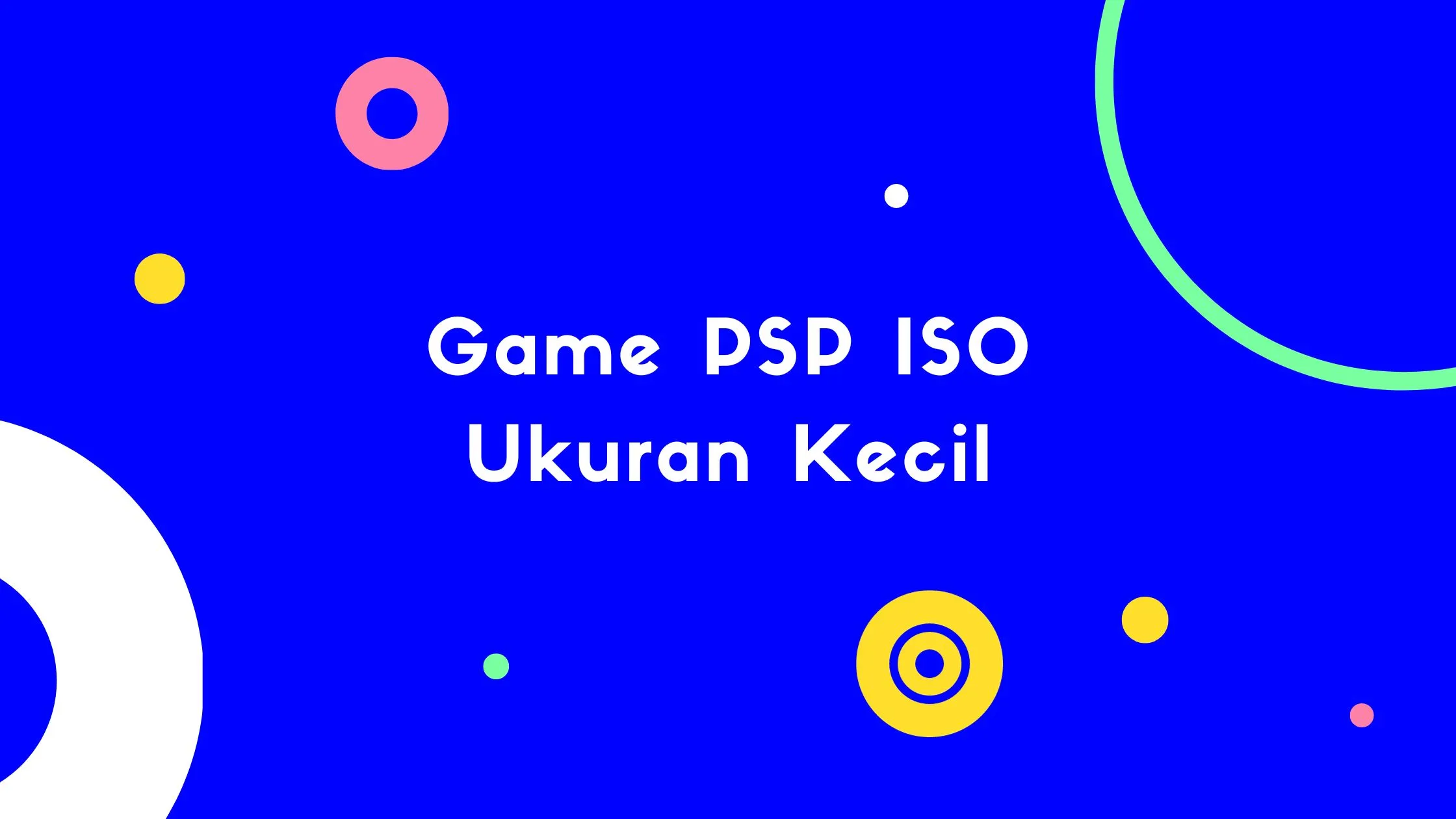 Game PSP ISO Ukuran Kecil
